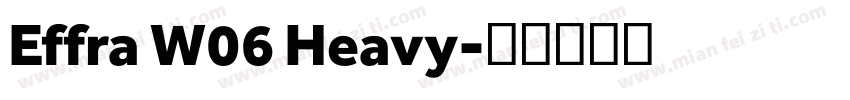 Effra W06 Heavy字体转换